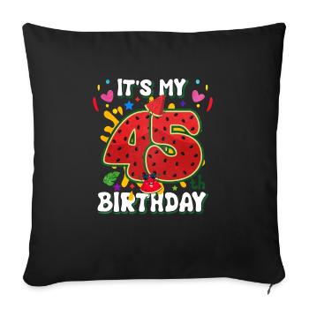 45th Birthday Watermelon - Sofa pillowcase 17,3'' x 17,3'' (45 x 45 cm) - black - Front