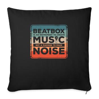 Beatbox est un instrument pour créer de la musique, pas un - Housse de coussin décorative 45 x 45 cm - noir - Devant