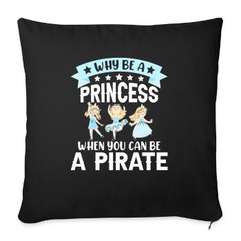 Pourquoi être une princesse quand Pirate Girl - Housse de coussin décorative 45 x 45 cm - noir - Devant