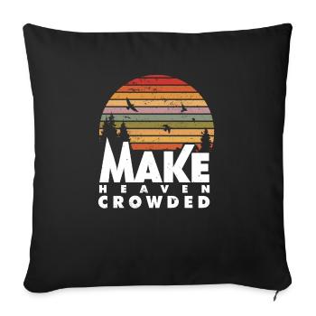 Faites du ciel une citation chrétienne religieuse bondée - Housse de coussin décorative 45 x 45 cm - noir - Devant