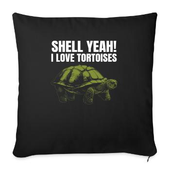 Turtle Reptile Funny Shell Yeah I Love Tortoises - Sofakissenbezug 45 x 45 cm - Schwarz - Vorne