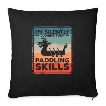 Je juge silencieusement tes talents de pagayeur Dragon - Housse de coussin décorative 45 x 45 cm - noir - Devant