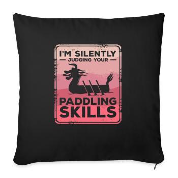 Je juge silencieusement tes talents de pagayeur Dragon - Housse de coussin décorative 45 x 45 cm - noir - Devant