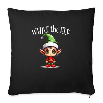 What the Elf - Cute Funny Elf for Christmas Season - Sofa pillowcase 17,3'' x 17,3'' (45 x 45 cm) - black - Front