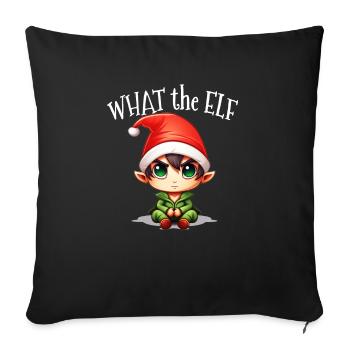 What the Elf - Funny Christmas Elf Costume - Sofa pillowcase 17,3'' x 17,3'' (45 x 45 cm) - black - Front