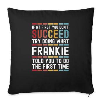 Frankie Name Personalized Funny Birthday - Sofa pillowcase 17,3'' x 17,3'' (45 x 45 cm) - black - Front