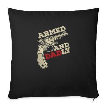 Armed and paternal Funny paternal fathers - Sofa pillowcase 17,3'' x 17,3'' (45 x 45 cm) - black - Front