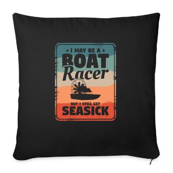 Sorry I Can't I'm Too Busy Boat Racing Airboat - Sofa pillowcase 17,3'' x 17,3'' (45 x 45 cm) - black - Front