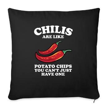 Spicy Chilis Are Like Potato Chips You Can't Just - Sofa pillowcase 17,3'' x 17,3'' (45 x 45 cm) - black - Front
