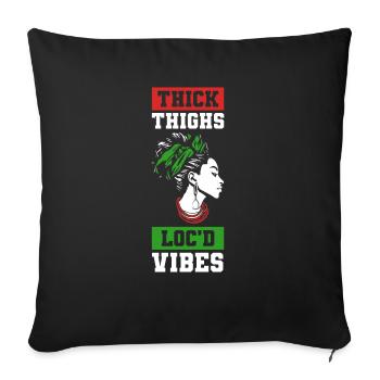 Thick Thighs Loc'd Vibes Afro Hair Black American - Sofa pillowcase 17,3'' x 17,3'' (45 x 45 cm) - black - Front