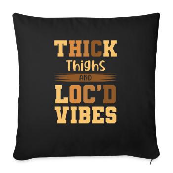 Thick Thighs Loc'd Vibes Afro Hair Black American - Sofa pillowcase 17,3'' x 17,3'' (45 x 45 cm) - black - Front