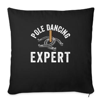 Pole Dancing Expert Horseshoe Pitching - Sofakissenbezug 45 x 45 cm - Schwarz - Vorne