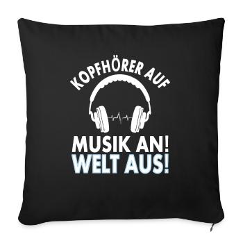 Musikfan Musik hören Kopfhörer Musiker Geschenk - Sofakissenbezug 45 x 45 cm - Schwarz - Vorne