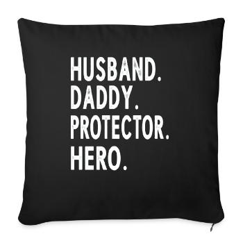 Husband Daddy Protector Hero Fathers Day - Sofakissenbezug 45 x 45 cm - Schwarz - Vorne