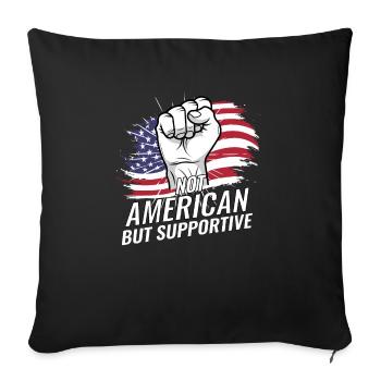 Not American But Supportive USA Flag Travel US - Sofa pillowcase 17,3'' x 17,3'' (45 x 45 cm) - black - Front