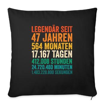47 Jahre Siebenundvierzigster Geburtstag - Sofakissenbezug 45 x 45 cm - Schwarz - Vorne