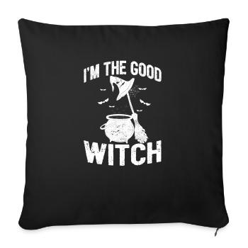 I'm the Good Witch Funny Halloween Party Witches - Sofa pillowcase 17,3'' x 17,3'' (45 x 45 cm) - black - Front