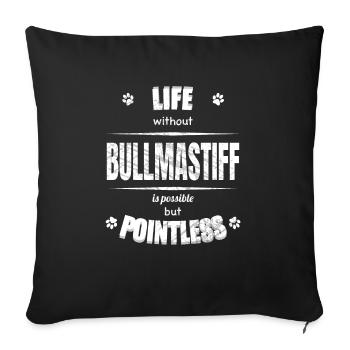La vie est possible mais inutile - Bullmastiff - Housse de coussin décorative 45 x 45 cm - noir - Devant