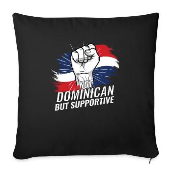 Not Dominican But Supportive Dominican Republic - Sofa pillowcase 17,3'' x 17,3'' (45 x 45 cm) - black - Front