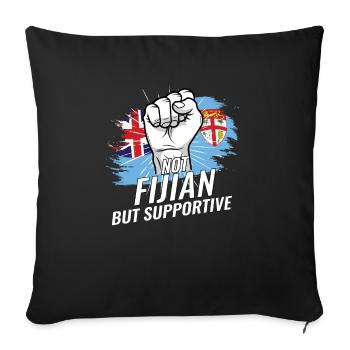 Not Fijian But Supportive Fiji Flag Country - Sofa pillowcase 17,3'' x 17,3'' (45 x 45 cm) - black - Front