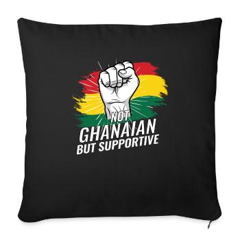 Not Ghanaian But Supportive Ghana Flag Country - Sofa pillowcase 17,3'' x 17,3'' (45 x 45 cm) - black - Front