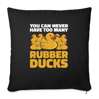 You Can Never Have Too Many Rubber Ducks Duckling - Sofakissenbezug 45 x 45 cm - Schwarz - Vorne