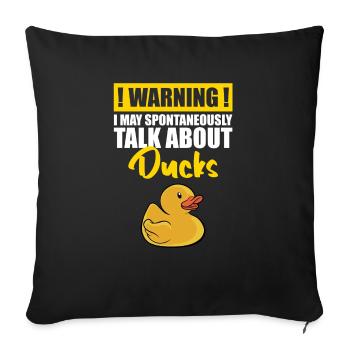 I May Spontaneously Talk About Rubber Ducks Duckli - Sofakissenbezug 45 x 45 cm - Schwarz - Vorne
