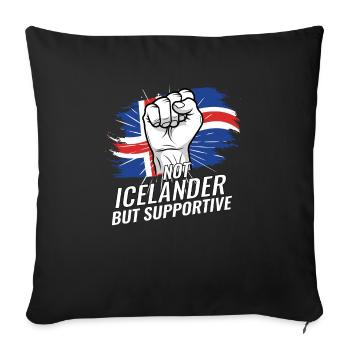 Not Icelander But Supportive Iceland Flag Country - Sofa pillowcase 17,3'' x 17,3'' (45 x 45 cm) - black - Front