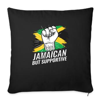 Not Jamaican But Supportive Jamaica Flag Country - Sofa pillowcase 17,3'' x 17,3'' (45 x 45 cm) - black - Front