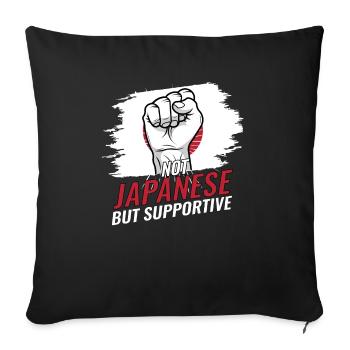 Not Japanese But Supportive Japan Flag Country - Sofa pillowcase 17,3'' x 17,3'' (45 x 45 cm) - black - Front