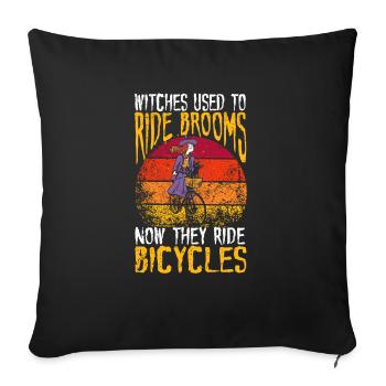 Witches used to ride brooms, now on bicycles - Sofa pillowcase 17,3'' x 17,3'' (45 x 45 cm) - black - Front