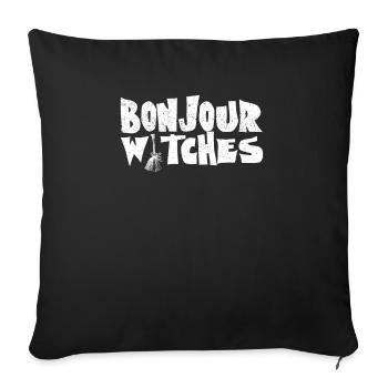 Bonjour Hexen Lustige Halloween Party Hexe Trick - Sofakissenbezug 45 x 45 cm - Schwarz - Vorne