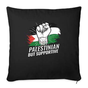 Pas palestinien mais un drapeau palestinien de soutien - Housse de coussin décorative 45 x 45 cm - noir - Devant