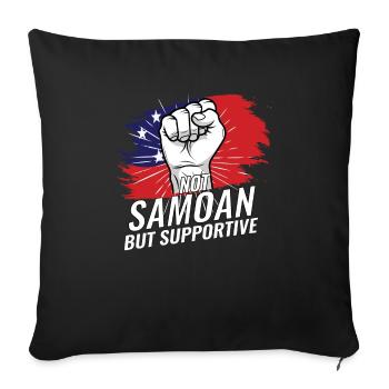 Not Samoan But Supportive Samoa Flag Country - Sofa pillowcase 17,3'' x 17,3'' (45 x 45 cm) - black - Front