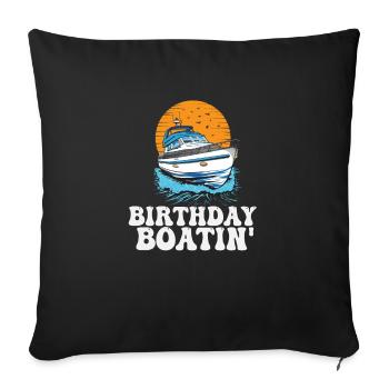 Pontoon Queen King Birthday Boatin Motorboat - Sofa pillowcase 17,3'' x 17,3'' (45 x 45 cm) - black - Front