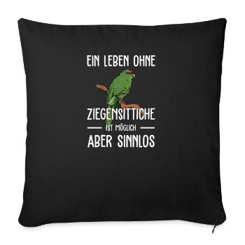 Ziegensittich I Laufsittich Motiv für Vogel Halter - Sofakissenbezug 45 x 45 cm - Schwarz - Vorne