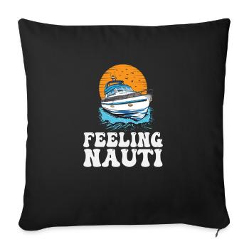 Feeling Nauti Motorboating Meme Pontoon Captain - Housse de coussin décorative 45 x 45 cm - noir - Devant
