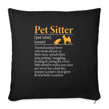 Pet Sitting Cat Dog Pet Sitter - Sofa pillowcase 17,3'' x 17,3'' (45 x 45 cm) - black - Front
