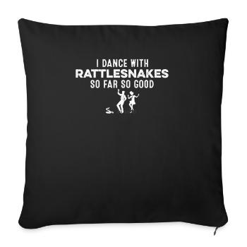 Je danse avec les serpents à sonnettes jusqu’à présent si bon drôle - Housse de coussin décorative 45 x 45 cm - noir - Devant