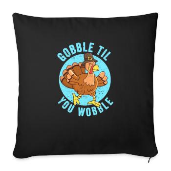 Gobble Til You Wobble Thanksgiving Day Mangez de la dinde - Housse de coussin décorative 45 x 45 cm - noir - Devant