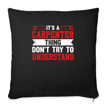 C’est un truc de charpentier, n’essayez pas de comprendre - Housse de coussin décorative 45 x 45 cm - noir - Devant