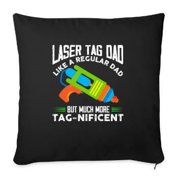 Laser Player Dad Like a regular Dad but much - Sofa pillowcase 17,3'' x 17,3'' (45 x 45 cm) - black - Front