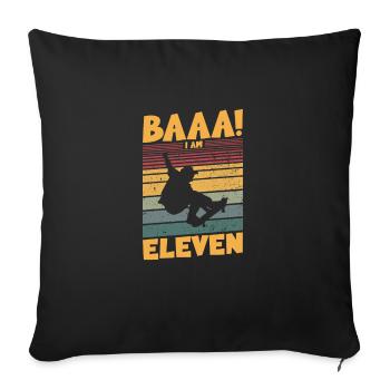 Baaa! I am eleven - Sofa pillowcase 17,3'' x 17,3'' (45 x 45 cm) - black - Front