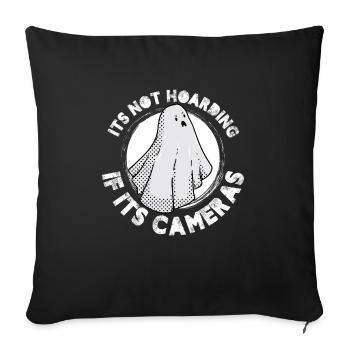 Its not hoarding if its cameras - Sofa pillowcase 17,3'' x 17,3'' (45 x 45 cm) - black - Front