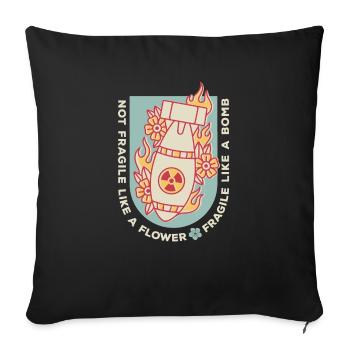 Not fragile like a flower, but a - Sofa pillowcase 17,3'' x 17,3'' (45 x 45 cm) - black - Front
