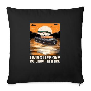 Boating Pontoon Captain Living Life One Motorboat - Sofa pillowcase 17,3'' x 17,3'' (45 x 45 cm) - black - Front