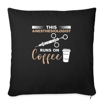 Cet anesthésiste fonctionne au café - Housse de coussin décorative 45 x 45 cm - noir - Devant
