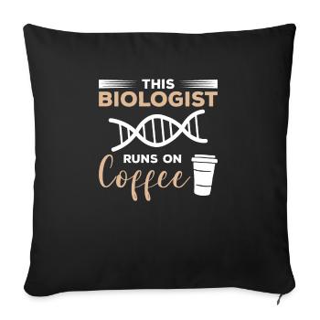 This Biologist Runs On Coffee Biology - Sofa pillowcase 17,3'' x 17,3'' (45 x 45 cm) - black - Front