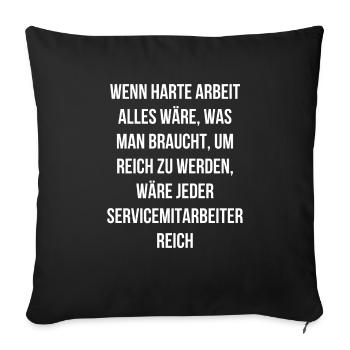 servicemitarbeiter harte Arbeit servicekraft - Sofakissenbezug 45 x 45 cm - Schwarz - Vorne
