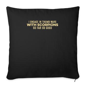 Je m’engage dans des guerres de pouce avec des scorpions drôle de détente - Housse de coussin décorative 45 x 45 cm - noir - Devant